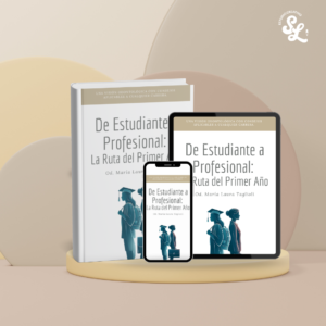 El Camino al Éxito: Guía Esencial para Tu Primer Año Profesional